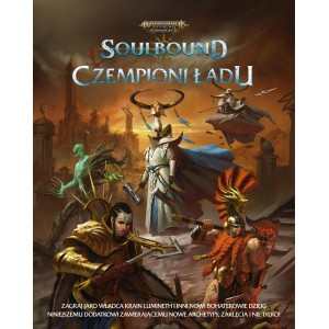 Czempioni Ładu - Warhammer Age of Sigmar: Soulbound