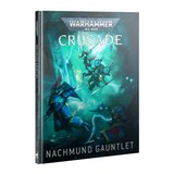 Warhammer 40000 Crusade: Nachmund Gauntlet