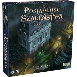 Posiadłość Szaleństwa: Ulice Arkham