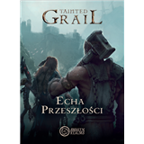 Tainted Grail: Echa Przeszłości (Echoes of the past) PL 