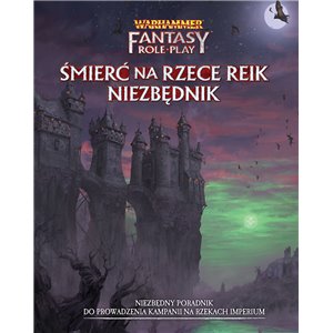 Wewnętrzny Wróg - Część 2: Śmierć na Rzece Reik - Niezbędnik - WFRP 4