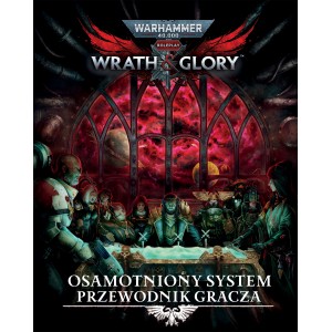 Warhammer 40,000 Roleplay: Wrath & Glory - Osamotniony System - Przewodnik Gracza