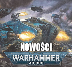 Nowości Warhammer 40000 w sklepie z grami bitewnymi